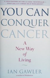 book You Can Conquer Cancer: A New Way of Living