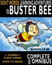 book Complete Sight Words Learning Adventures of Buster Bee: Complete Series Omnibus