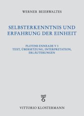 book Selbsterkenntnis und Erfahrung der Einheit. Plotins Enneade V 3. Text, Übersetzung, Interpretation, Erläuterungen