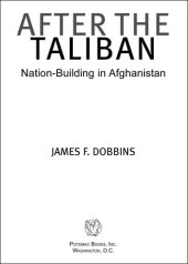 book After the Taliban: Nation-Building in Afghanistan