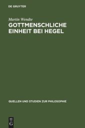 book Gottmenschliche Einheit bei Hegel: Eine logische und theologische Untersuchung