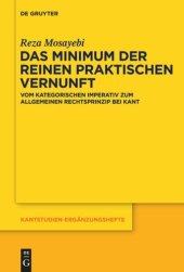 book Das Minimum der reinen praktischen Vernunft: Vom kategorischen Imperativ zum allgemeinen Rechtsprinzip bei Kant