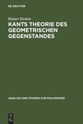 book Kants Theorie des geometrischen Gegenstandes: Untersuchungen über die Voraussetzungen der Entdeckbarkeit geometrischer Gegenstände bei Kant