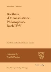 book Die Werke Notkers des Deutschen. Band 3. Boethius, "De consolatione Philosophiae": Buch IV/V