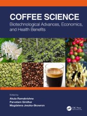 book Coffee Science: Biotechnological Advances, Economics, and Health Benefits