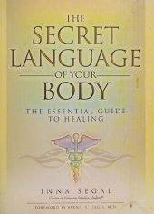 book The Secret Language of Your Body: The Essential Guide to Healing