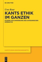 book Kants Ethik im Ganzen: Studien zur Anwendung des kategorischen Imperativs