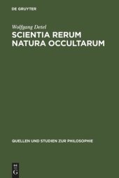 book Scientia rerum natura occultarum: Methodologische Studien zur Physik Pierre Gassendis