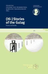 book (Hi-)Stories of the Gulag: Fiction and Reality