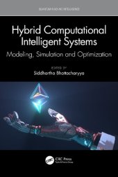 book Hybrid Computational Intelligent Systems: Modeling, Simulation and Optimization