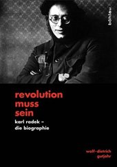 book Revolution Muss Sein: Karl Radek - Die Biographie