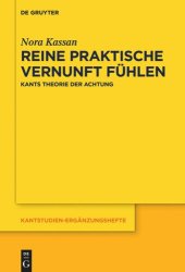 book Reine praktische Vernunft fühlen: Kants Theorie der Achtung