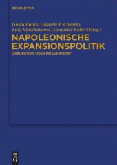 book Napoleonische Expansionspolitik: Okkupation oder Integration?