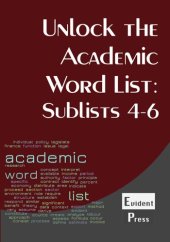 book Unlock the Academic Word List: Sublists 4-6