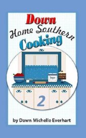 book Down Home Southern Cooking 2