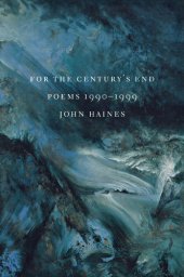 book For the Century's End: Poems 1990-1999