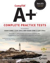 book CompTIA A+ Complete Practice Tests: Exam Core 1 220-1001 and Exam Core 2 220-1002