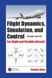 book Flight Dynamics, Simulation, and Control For Rigid and Flexible Aircraft