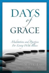 book Days of Grace: Meditation and Practices for Living with Illness