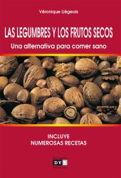 book Las legumbres y los frutos secos. Una alternativa para comer sano