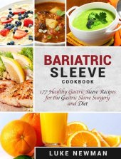 book Bariatric Sleeve Cookbook: 177 Healthy Gastric Sleeve Recipes for the Gastric Sleeve Surgery and Diet