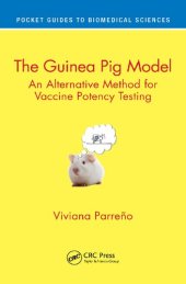 book The Guinea Pig Model: An Alternative Method for Vaccine Potency Testing