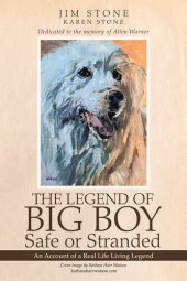 book The Legend of Big Boy Safe or Stranded: An Account of a Real Life Living Legend