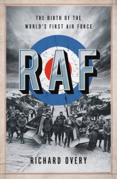 book RAF: The Birth of the World's First Air Force