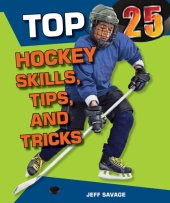 book Top 25 Hockey Skills, Tips, and Tricks