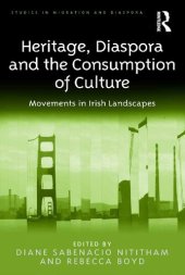 book Heritage, Diaspora and the Consumption of Culture: Movements in Irish Landscapes