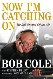 book Now I'm Catching On: My Life On and Off the Air