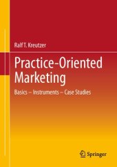 book Practice-Oriented Marketing: Basics – Instruments – Case Studies