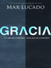 book Gracia: Más que lo Merecido, Mucho más que lo Imaginado