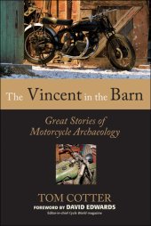 book The Vincent in the Barn: Great Stories of Motorcycle Archaeology