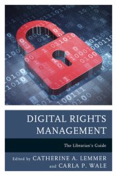 book Digital Rights Management: The Librarian's Guide