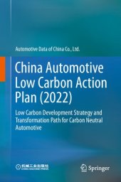 book China Automotive Low Carbon Action Plan (2022): Low Carbon Development Strategy and Transformation Path for Carbon Neutral Automotive