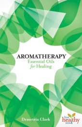 book Aromatherapy: Essential Oils for Healing