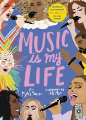 book Music Is My Life: Soundtrack Your Mood with 80 Artists for Every Occasion