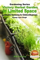 book Victory Herbal Garden in Your Limited Space: Sustainable Gardening for Children/Beginners