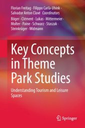 book Key Concepts in Theme Park Studies: Understanding Tourism and Leisure Spaces