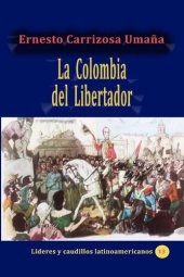 book La Colombia del Libertador