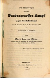 book Des Kantons Luzern und seiner Bundesgenossen Kampf gegen den Radikalismus vom 8. Dezember 1844 bis 24. November 1847 und mein Antheil an demselben