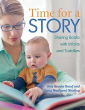 book Time for a Story: Sharing Books with Infants and Toddlers