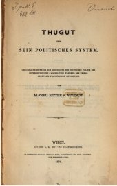 book Thugut und sein politisches System : Urkundliche Beiträge zur Geschichte der deutschen Politik des österreichischen Kaiserhauses während der Kriege gegen die französische Revolution