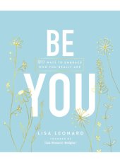 book Be You: 20 Ways to Embrace Who You Really Are