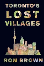 book Toronto's Lost Villages