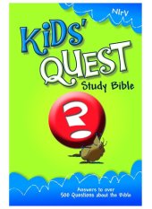 book NIrV Kids' Quest Study Bible: Real Questions, Real Answers