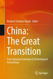 book China: The Great Transition: From Agrarian Economy to Technological Powerhouse