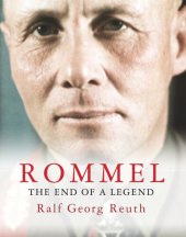 book Rommel: The End of a Legend