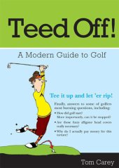 book Teed Off!: A Modern Guide to Golf